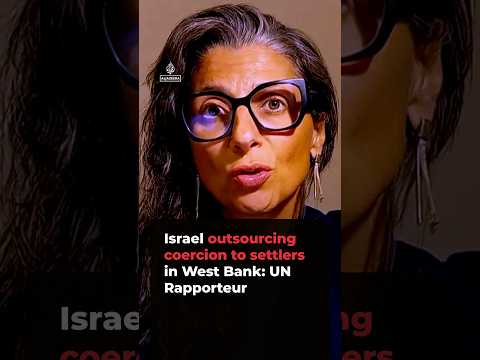 UN’s Albanese: Israel outsourcing coercion to settlers in West Bank