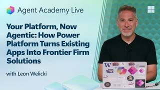 Your Platform, Now Agentic: How Power Platform Turns Existing Apps Into Frontier Firm Solutions