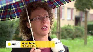 Anna Tatar – w reportażu o aktach agresji wobec Ukraińców, 6.09.2017.