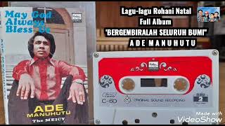 Download lagu Lagu Rohani Natal 1979    Full Album  LONCENG DI BULAN DESEMBER 'ADE MANUHUTU' mp3 Download lagu Lagu Rohani Natal 1979    Full Album  LONCENG DI BULAN DESEMBER 'ADE MANUHUTU' mp3