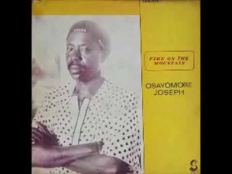 Osayomore Joseph ‎– Fire On The Mountain : 80's NIGERIAN Highlife African Folk Soukous Music ALBUM