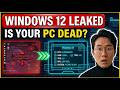 IT’S OFFICIAL: Windows 12 System Requirements Just Leaked — Is Your PC Dead?