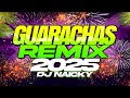 GUARACHAS REMIX 2025 FELICES FIESTAS DJ NAICKY 2025