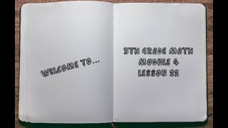5th Grade: Module 4 - Lesson 22