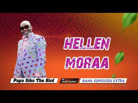 Bana Sungusia Extra - HELLEN MORAA (Official Audio)/Papa Siko The Bird ~My Music Journey