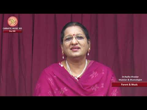 Day 288-  Parents & Music  -  CM 365 - All about Carnatic Music by Dr.Radha Bhaskar