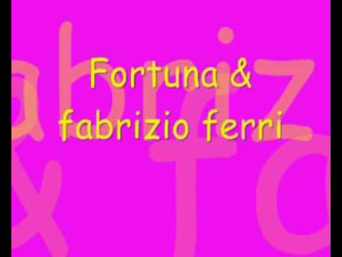 Fortuna & Fabrizio Ferri