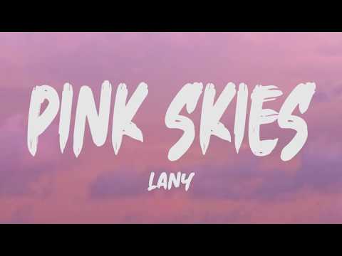 Lany - Pink Skies (Lyrics)