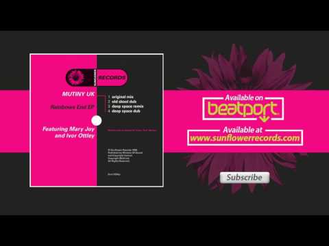 Mutiny UK - Rainbows End (Deep Space Remix)