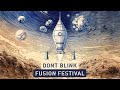 DONT BLINK FUSION FESTIVAL 2025 LIVE SET