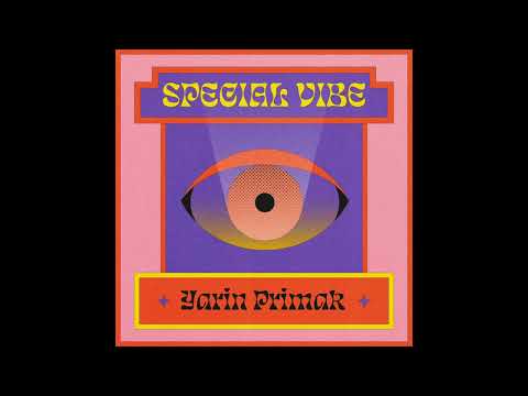 Yarin Primak - Special Vibe