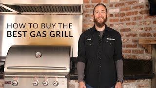 How to Choose The Best Gas Grill 2019 | BBQGuys.com Grill Buying Guide