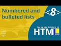 HTML Webpage Design Part 8: Numbered and bulleted lists