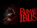 Rumah Iblis Film Horor Indonesia