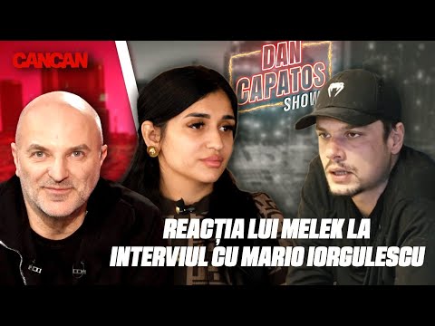 Dan Capatos SHOW 💥 Reacția lui Melek la interviul cu Mario Iorgulescu