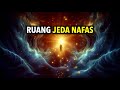 Bukan Napasnya Tapi Jedanya Pintu Rahasia Menuju Kesadaran Ilahi