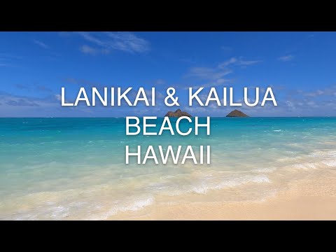 Lanikai & Kailua Beach, Oahu, Hawaii. Discover the magic of Lanikai Beach