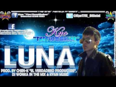 Kyo The FlowMaker - Luna (TheDedicatoriaExclusive-TheStarFamily) ©REGGAETON2013 ©