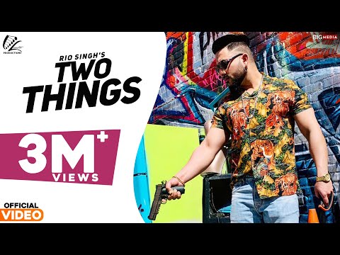 Two Things - Rio Singh | New Punjabi Song 2018 | Leinster Productions