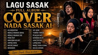 Download lagu LAGU SASAK FULL ALBUM TERBAIK DARI COVER NADA SASAK AI mp3
