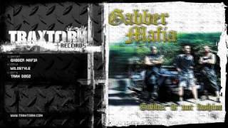 Gabber Mafia - Wildstyle (Traxtorm Records - TRAX 0052)