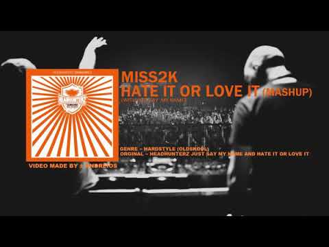 (Official Video Clip) Miss2k -  Hate it or love it (Headhunterz Mashup)