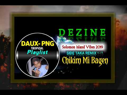 CHIKIM MI BAGEN(2019)_DEZINE_ SIDE TAKA REMIX
