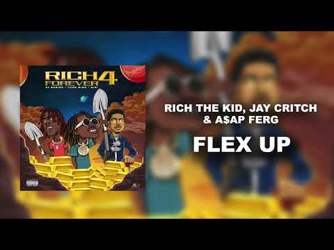 Rich The Kid, Jay Critch & A$AP Ferg - Flex Up [Official Audio]