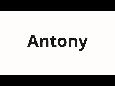 How to pronounce Antony