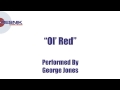 George Jones- Ol' Red
