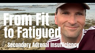 ADRENAL INSUFFICIENCY | FROM FIT to FATIGUED