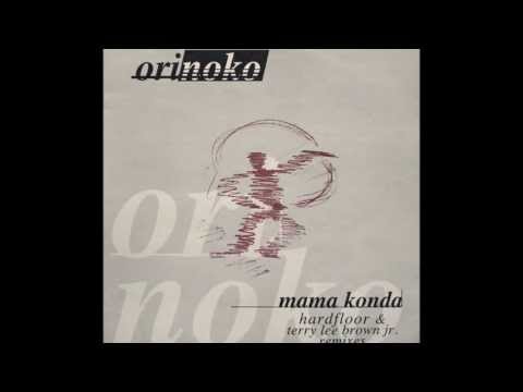 Orinoko - Mama Konda (Terry Lee Brown Jr. Remix)