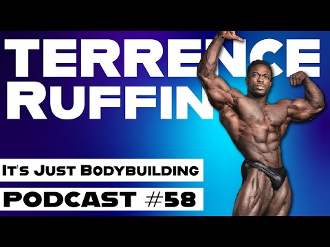 TERRENCE RUFFIN : IT'S JUST BODYBUILDING 58 - DUSTY HANSHAW, RON PARTLOW - BODYBUILDING PODCAST