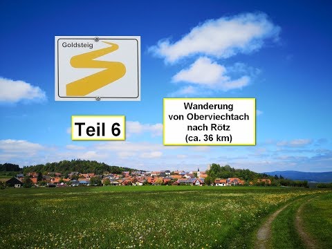 Goldsteig (6): Von Hof bei Oberviechtach über Obermurach und Thanstein nach Bauhof und Rötz