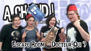 DOCTEUR QUI - Escape Room Doctor Who - A CHAUD ! (Critique)