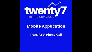 Mobile App: Transfer a phone call using the Verizon OneTalk Mobile application