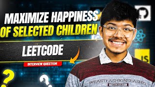 YouTube video '3075. Maximize Happiness of Selected Children | Greedy'