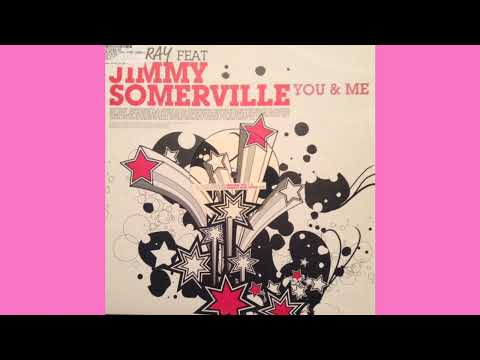 Blue Ray Feat Jimmy Somerville - You And Me (Seamus Haji & Paul Emanuel Remix)