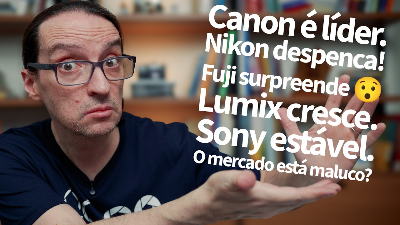 Canon líder, Nikon despenca, Fuji surpreende, Lumix cresce e Sony se  mantém. Mercado está mudando!