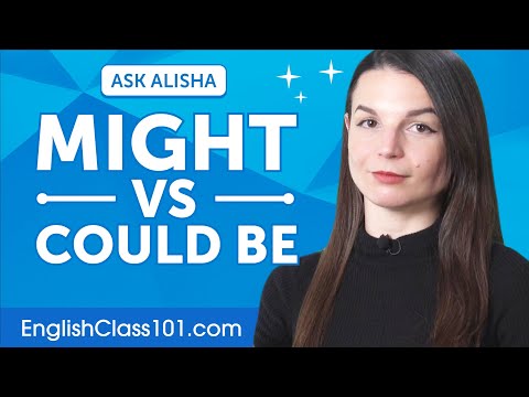 What is the difference between MIGHT BE and COULD BE? | English Grammar for Beginners