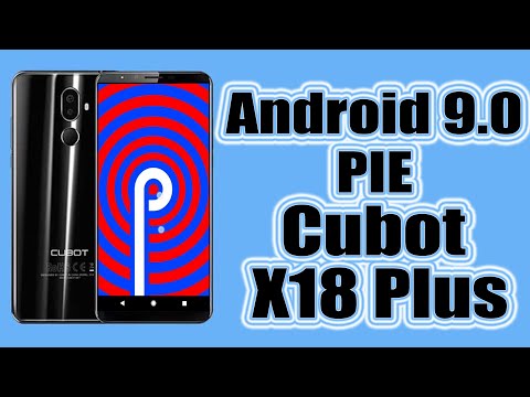 Install Android 9.0 pie on Cubot X18 Plus (Resurrection Remix) - How to Guide!