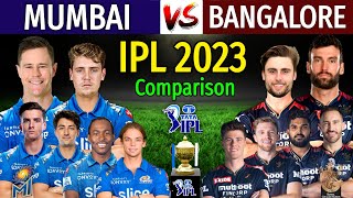 IPL 2023 - Mumbai Indians Vs Royal Challengers Bangalore Playing 11 Comparison | MI Vs RCB IPL 2023