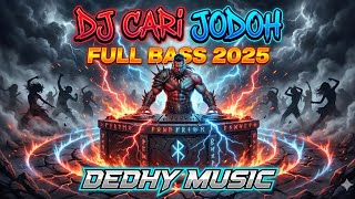 Download lagu DJ Cari Jodoh – Full Beat Remix Viral TikTok 2025  mp3