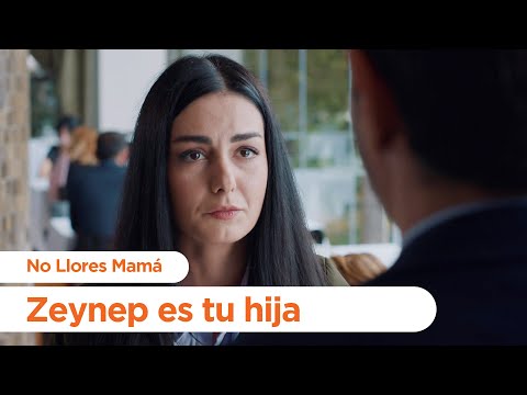 Zeynep es tu hija - No Llores Mamá | Foster Mother