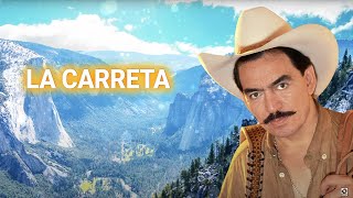 Joan Sebastian - La Carreta (Letra Oficial)