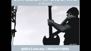 Gianluca Di Bonito & The Gulp - Questa è casa mia