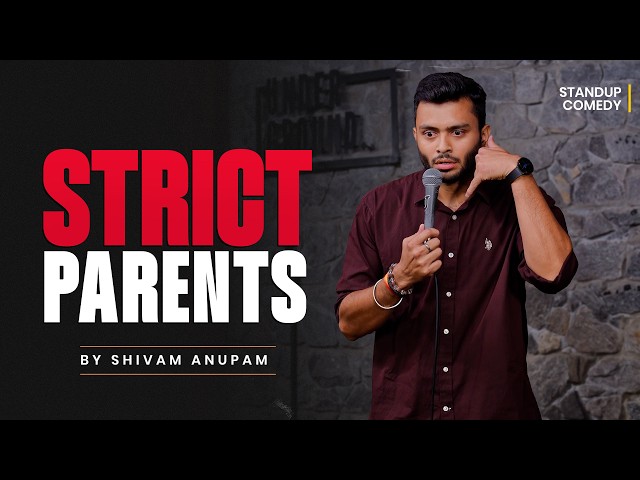 STRICT PARENTS | Standup Comedy by Shivam Anupam SDDEFAULT Thumbnail
