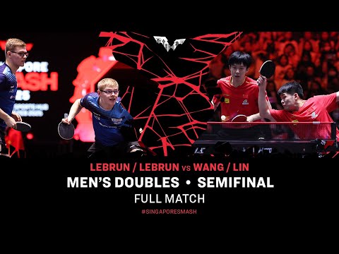 FULL MATCH | Lebrun / Lebrun vs Wang / Lin | MD SF | #SingaporeSmash 2025