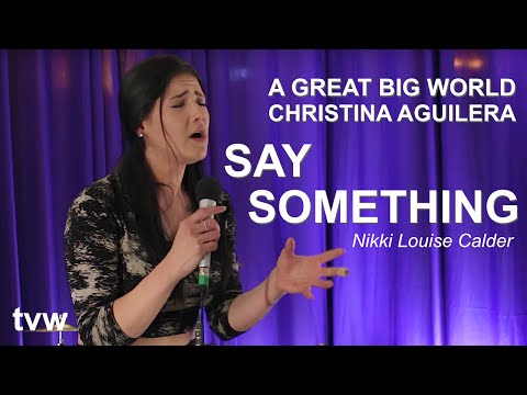 A Great Big World - Say Something | Live Cover by Nikki Louise Calder at 'tvwales MUSIC NIGHTS'