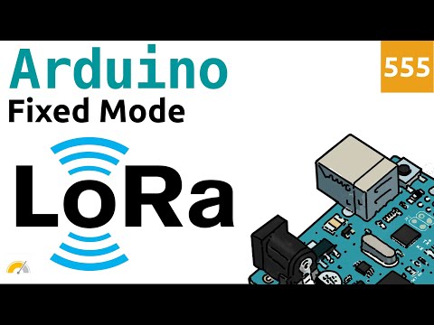 Fixed Mode Transmission in LoRa con Arduino - Video 555